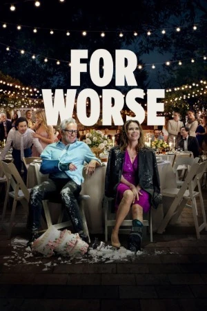 For Worse 2025 English Audio WEBRip 720p - 1080p